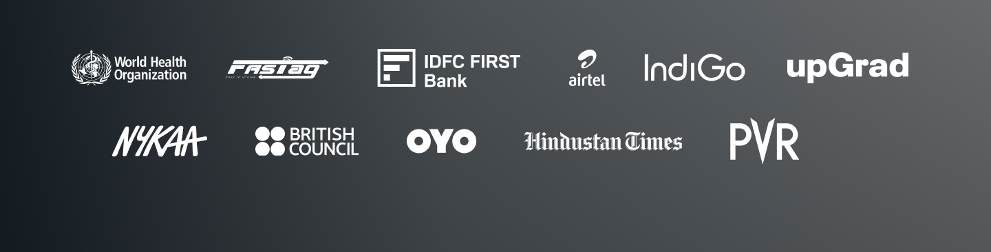 Trusted by World Health Organization, FASTag, EY, Airtel, IndiGo, Volkswagen, Samsung, British Council, OYO, Hindustan Times, and PVR