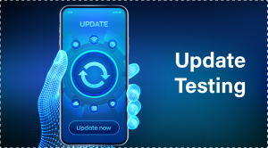 The Complete Process of Update Testing
