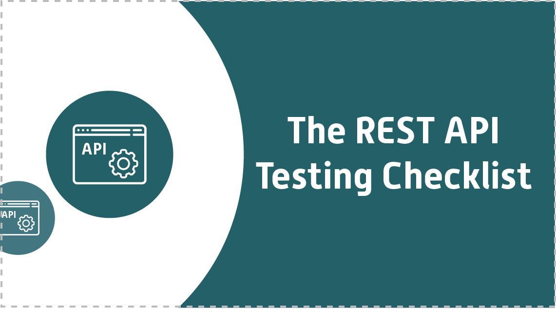 The REST API Testing Checklist
