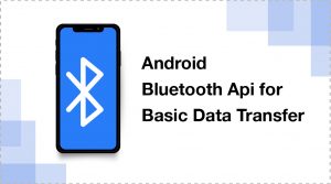 How To Use Android  Bluetooth API For Basic Data Transfer From One Device To Another Device
