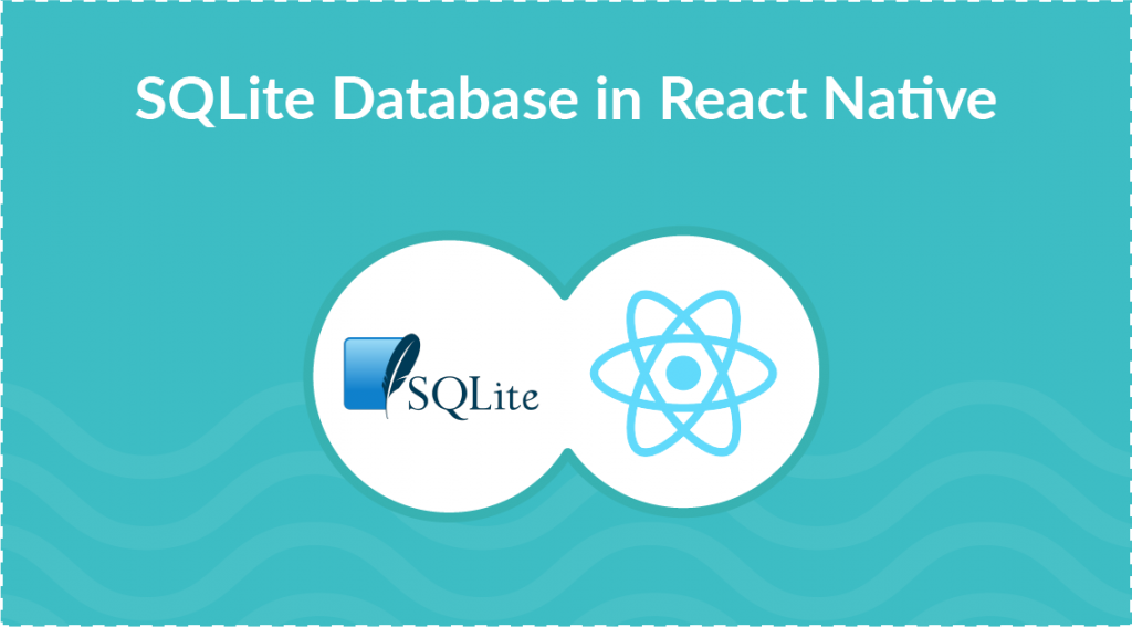 SQLite database in React Native