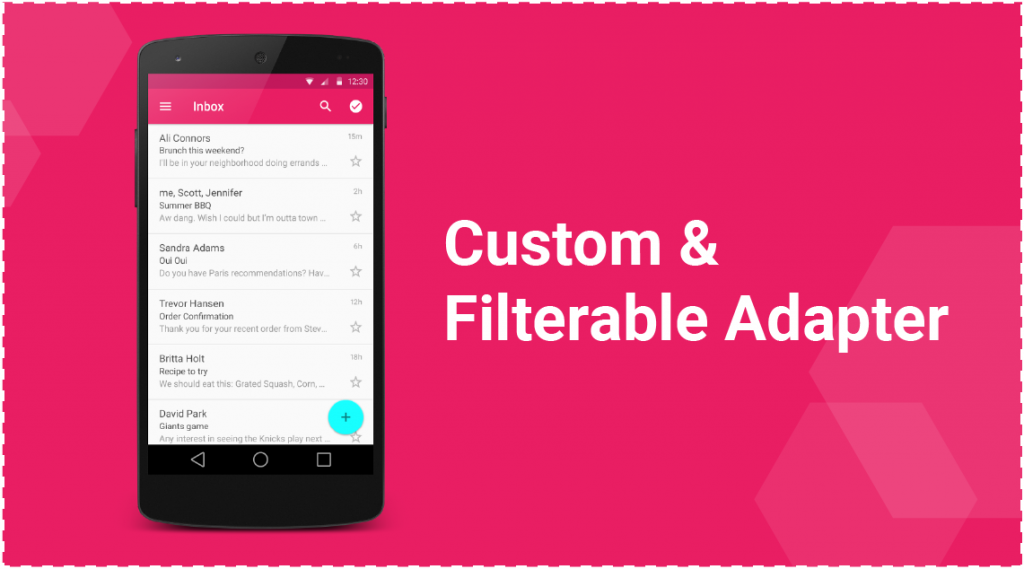 Custom & Filterable Adapter
