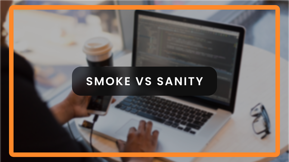 Smoke VS Sanity