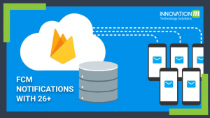 FCM Notifications with 26+