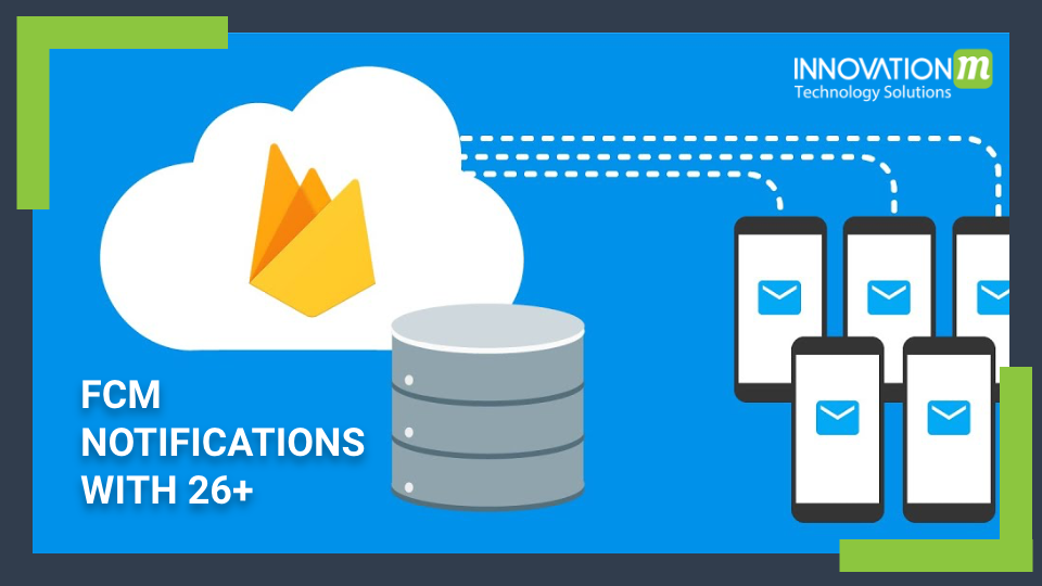 FCM Notifications with 26+