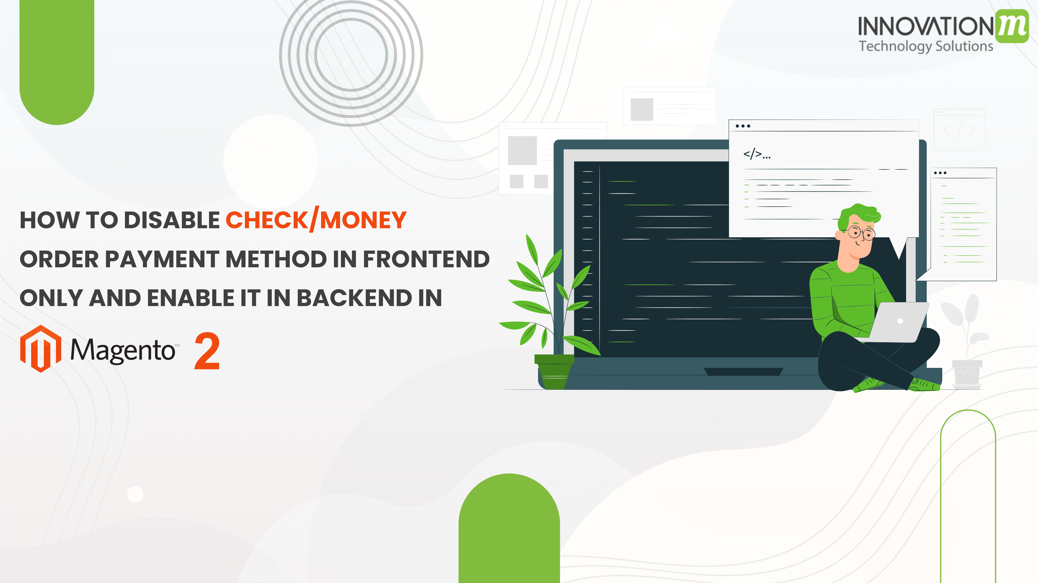 How to disable the Check/money order payment method in frontend-only and enable it in backend in Magento2?
