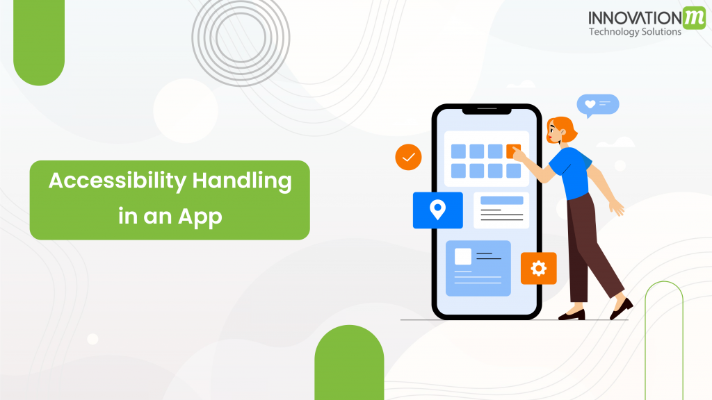 Accessibility Handling in an App