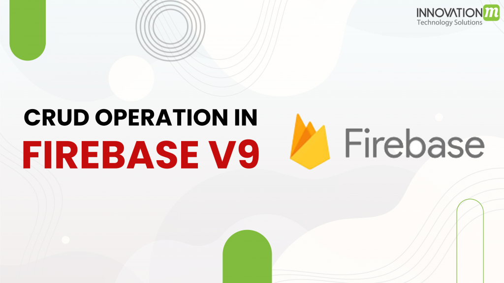 CRUD Operation in Firebase V9