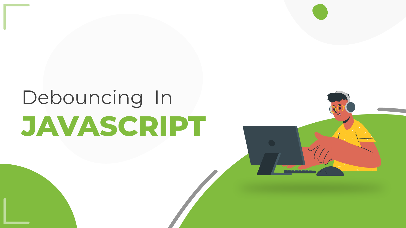 Debouncing in JavaScript