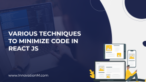 Various Techniques to minimize code in React JS