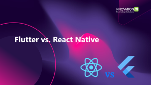 Flutter vs. React Native – Choosing the Right Framework for Your Next Project