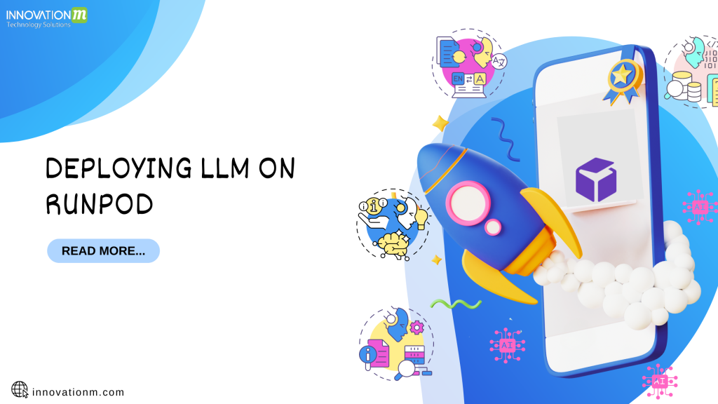 Deploying LLM on RunPod