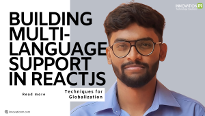 Building Multi-Language Support in React: Techniques for Globalization