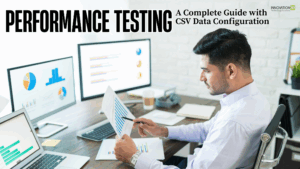 Performance Testing: A Complete Guide with CSV Data Configuration