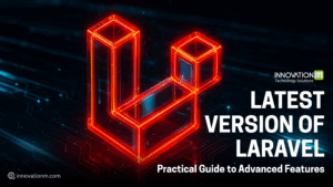 Latest Version of Laravel: Practical Guide to Advanced Features