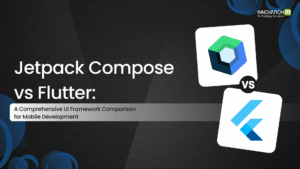 Jetpack Compose vs Flutter: A Comprehensive UI Framework Comparison for Mobile Development