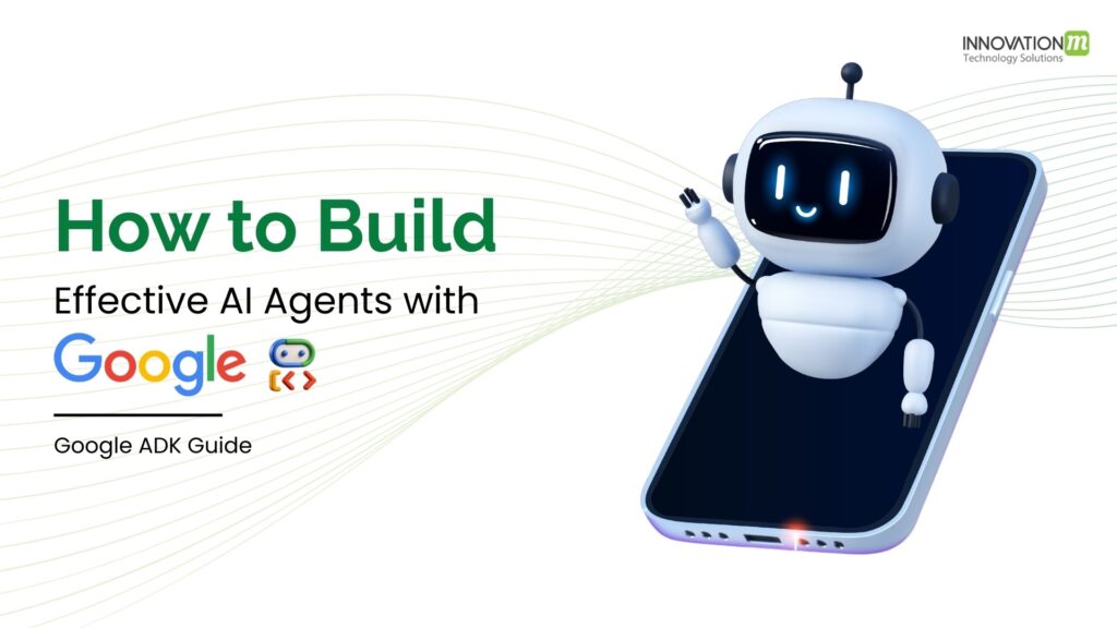 Google ADK: Building AI Agents That Actually Work in the Real World