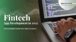 Fintech App Development Guide [Cost, Features & Teck Stack]