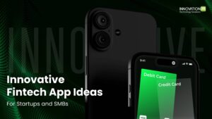 10+ Innovative Fintech App Ideas for Startups & SMBs in 2026